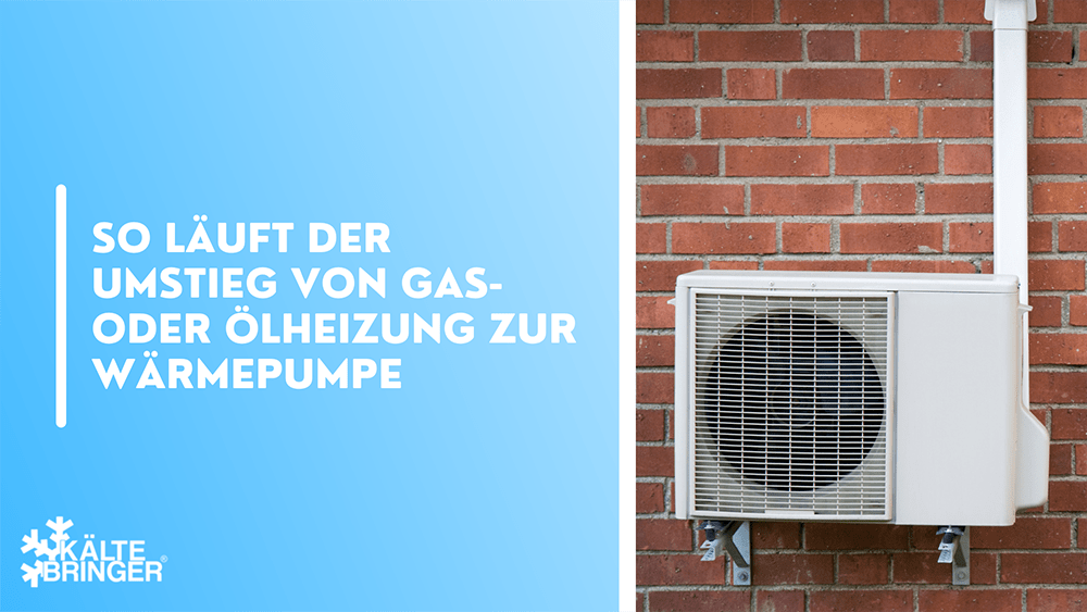 So läuft der Umstieg von Gas- oder Ölheizung zur Wärmepumpe