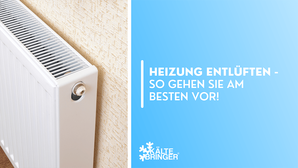 Heizung entlüften - So gehen Sie am besten vor!